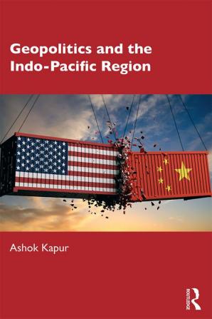 Geopolitics and the Indo-Pacific Region