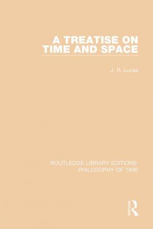 Treatise on Time and Space