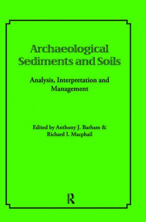 Archaeological Sediments and Soils