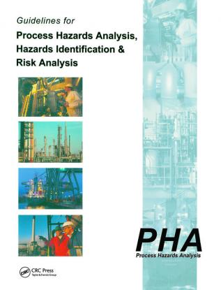 Guidelines for Process Hazards Analysis (PHA HAZOP) Hazards Identification and Risk Analysis