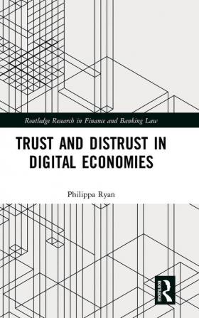 Trust and Distrust in Digital Economies