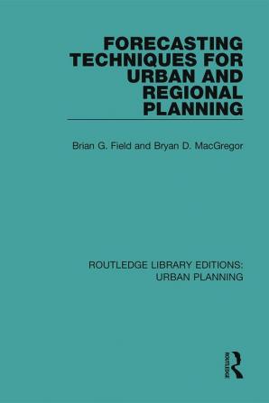 Forecasting Techniques for Urban and Regional Planning