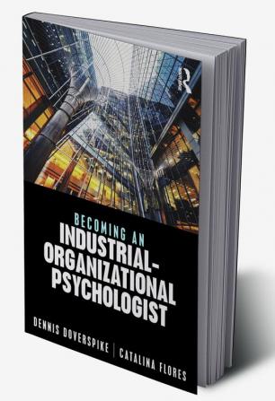 Becoming an Industrial-Organizational Psychologist