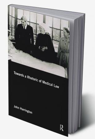 Towards a Rhetoric of Medical Law