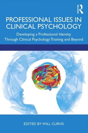 Professional Issues in Clinical Psychology