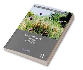 Landscape and Utopia