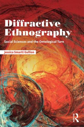 Diffractive Ethnography