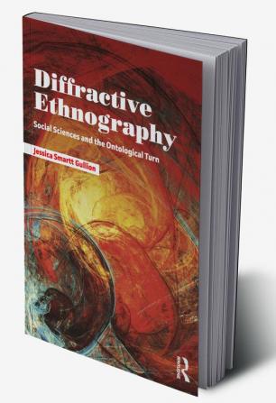 Diffractive Ethnography