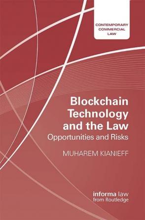 Blockchain Technology and the Law