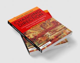 Changing Direction: A Practical Approach to Directing Actors in Film and Theatre