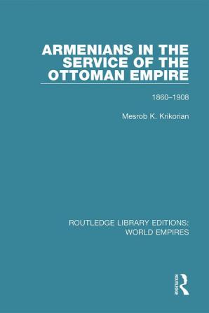 Armenians in the Service of the Ottoman Empire