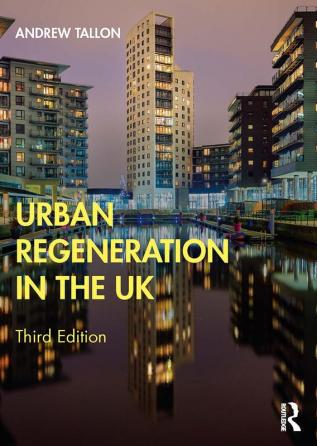 Urban Regeneration in the UK