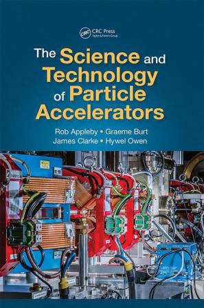 Science and Technology of Particle Accelerators