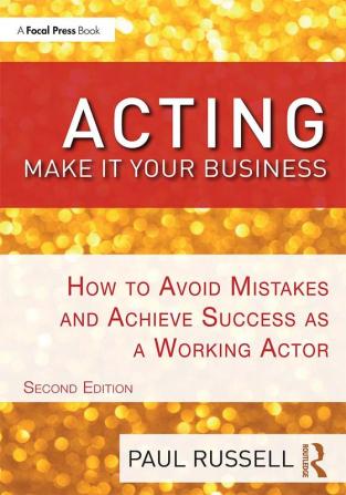 Acting: Make It Your Business