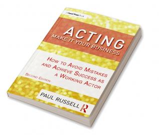 Acting: Make It Your Business