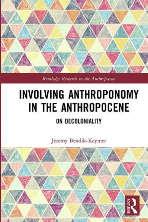 Involving Anthroponomy in the Anthropocene