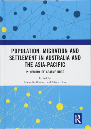 Population Migration and Settlement in Australia and the Asia-Pacific