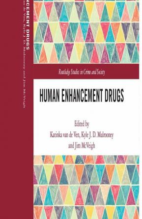 Human Enhancement Drugs