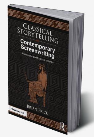 Classical Storytelling and Contemporary Screenwriting