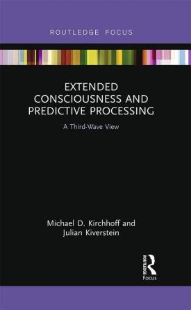 Extended Consciousness and Predictive Processing