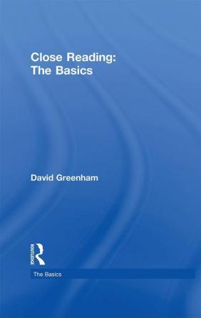 Close Reading: The Basics