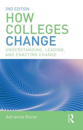 How Colleges Change