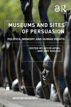 Museums and Sites of Persuasion