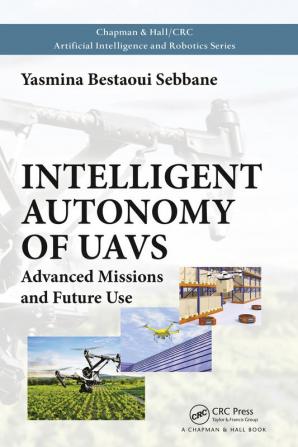 Intelligent Autonomy of UAVs