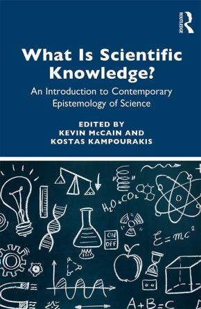 What is Scientific Knowledge?