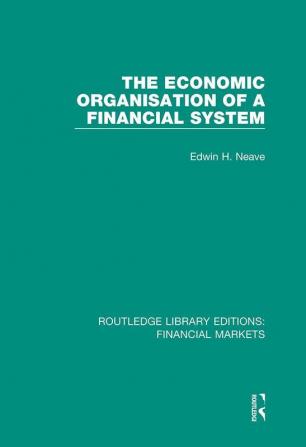 Economic Organisation of a Financial System