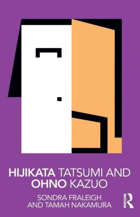 Hijikata Tatsumi and Ohno Kazuo