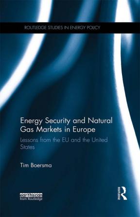 Energy Security and Natural Gas Markets in Europe