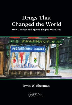 Drugs That Changed the World