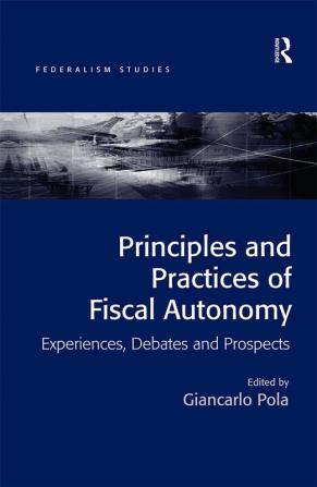 Principles and Practices of Fiscal Autonomy