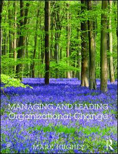 Managing and Leading Organizational Change