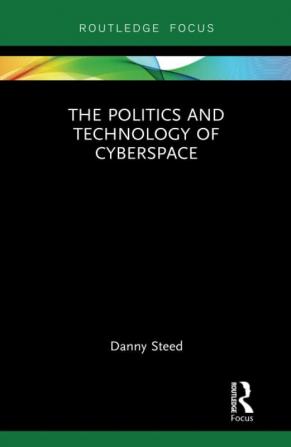 Politics and Technology of Cyberspace