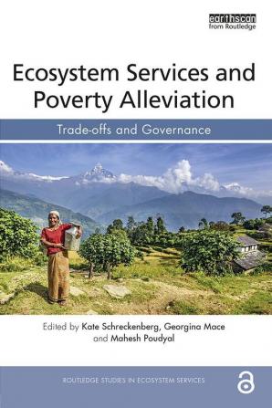 Ecosystem Services and Poverty Alleviation (OPEN ACCESS)