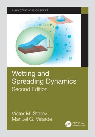 Wetting and Spreading Dynamics Second Edition