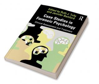 Case Studies in Forensic Psychology