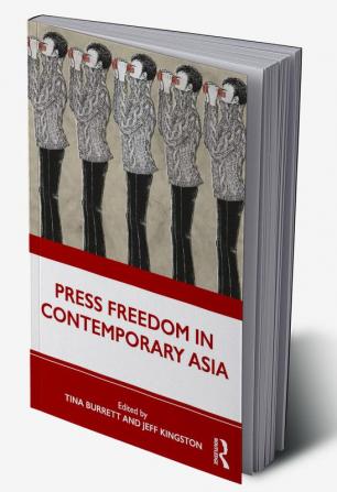 Press Freedom in Contemporary Asia