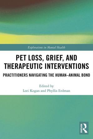 Pet Loss Grief and Therapeutic Interventions