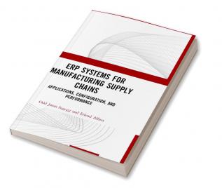 ERP Systems for Manufacturing Supply Chains