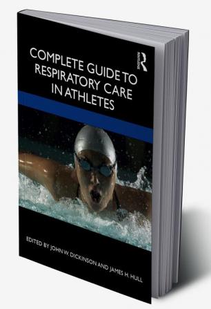 Complete Guide to Respiratory Care in Athletes