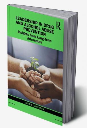 Leadership in Drug and Alcohol Abuse Prevention