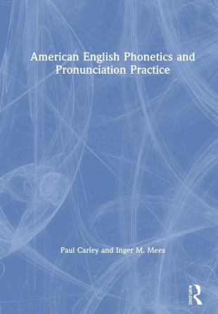 American English Phonetics and Pronunciation Practice