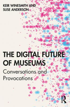 Digital Future of Museums