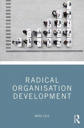 Radical Organisation Development