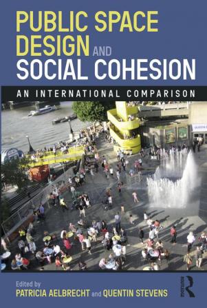 Public Space Design and Social Cohesion