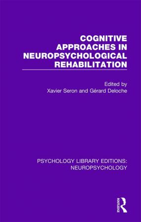 Cognitive Approaches in Neuropsychological Rehabilitation