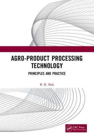 Agro-Product Processing Technology